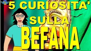 Cinque curiosità sulla Befana [upl. by Hewart]