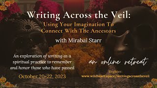 Writing Across the Veil Online Retreat [upl. by Donalt]