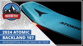 2024 Atomic Backland 107  SkiEssentialscom Ski Test [upl. by Rouvin]