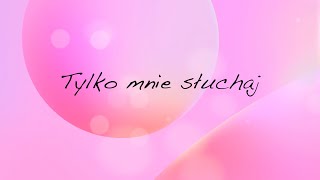 Asmr Tylko mnie słuchaj [upl. by Asa]