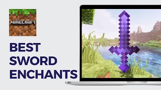 Best SWORD Enchantments Minecraft 121 BedrockJava  Ultimate Minecraft Enchanting Guide [upl. by Fredette]