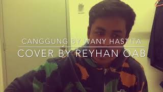 Canggung by Wany Hasrita short cover by Reyhan OAB [upl. by Home485]