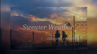 Sweater Weather slowedreverb [upl. by Asiole]