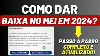 ✔MEI  Como dar BAIXA no MEI PASSO a PASSO  COMO CANCELAR CNPJ MEI Veja aqui [upl. by Anirahs435]