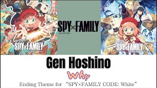 『SPY×FAMILY CODE White』Gen Hoshino  Why Kan  Rom  Eng [upl. by Naylor]