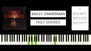 Bailey Zimmerman  Holy Smokes BEST PIANO TUTORIAL amp COVER [upl. by Lunt]