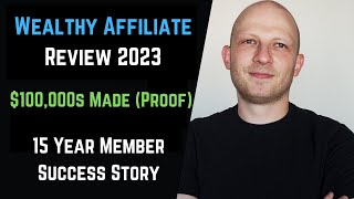 Wealthy Affiliate Review My 15 Year Success Story [upl. by Percival523]