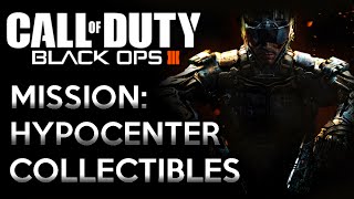 Call of Duty Black Ops 3 · Mission Hypocenter  All Collectibles Video Guide [upl. by Vorfeld612]