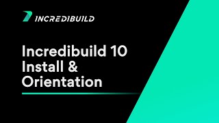 Incredibuild 10 installation and orientation [upl. by Wojcik]