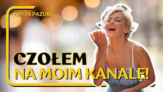 CZOŁEM KOCHANI na MOIM KANALE  Edyta Pazura [upl. by Onairot]