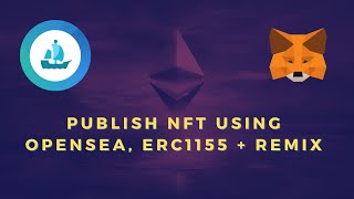 How to mint NFT and publish it on OpenSea using ERC1155 smart contract [upl. by Allesiram399]