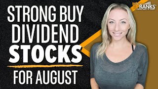 5 ‘Strong Buy’ Dividend Stocks for August Top Stocks for Passive Income AND Growth [upl. by Oker962]