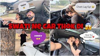 SWATI NE CAR THOK DI 😱  CAR ACCIDENT 😭  TEACHING CAR DRIVING TO HER rajatbornstar SwatiMonga [upl. by Hujsak]