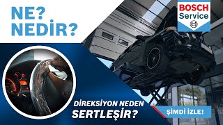 Direksiyon Neden Sertleşir  Bosch Car Service [upl. by Murielle]