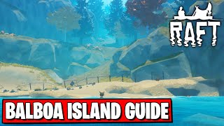 BALBOA ISLAND GUIDE BLUEPRINTS AND NOTES  RAFT TUTORIAL 17 [upl. by Rhodes155]