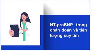 Bài 2 Chẩn đoán suy tim  Vai trò của NTproBNP trong chẩn đoán và theo dõi suy tim [upl. by Ettedanreb]