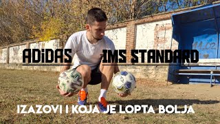 Da li cena lopte utiče na kvalitet izazove sam koristio kao test Adidas VS IMS standard lopta [upl. by Roid]