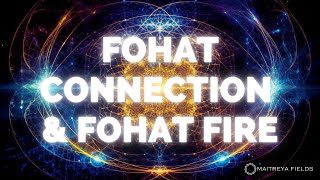 Fohat Connection amp Fohat Fire  Energetically Programmed Audio  Maitreya Reiki™ [upl. by Kutzenco]