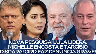 PESQUISA PRESIDENTE LULA LIDERA MICHELLE SURPREENDE E TARCÍSIO DISPARA [upl. by Koch]