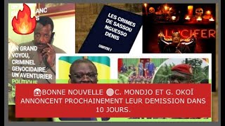 😱BONNE NOUVELLE 🔴C MONDJO ET G OKOÏ ANNONCENT PROCHAINEMENT LEUR DEMISSION DANS 10 JOURS [upl. by Eshelman]