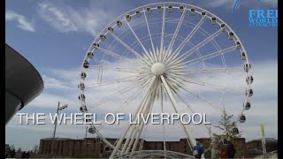 🎡 The Wheel of Liverpool Big Wheel by Freij World Attractions [upl. by Heffron]