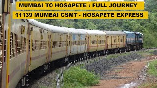 Mumbai To Hosapete  Full Journey  11139 CSMT  HPT Superfast Express  Indian Railways [upl. by Nyltiac]