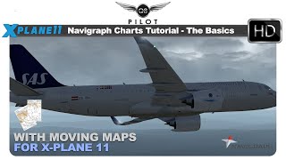 Navigraph Charts Tutorial  The Basics  With Moving Maps for XPlane 11 [upl. by Ajnin]