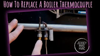 How To Replace A Boiler Thermocouple [upl. by Nauqahs]