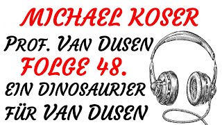 KRIMI Hörspiel  PROFESSOR VAN DUSEN  Folge 48  EIN DINOSAURIER FÜR VAN DUSEN 1988  TEASER [upl. by Queston]