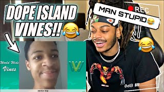 Top 100 Dope Island Vine Videos 2019  Best Dope Island Vines Ever  REACTION [upl. by Leuamme]