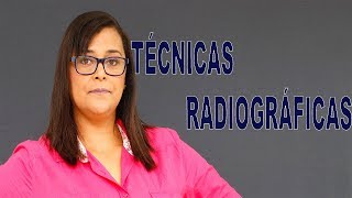 Técnicas Radiográficas [upl. by Gardener]