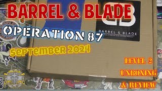 Barrel amp Blade Operation 87  September 2024 Level 2  Unboxing amp Review [upl. by Seena]