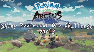 Shiny Professor Oak Challenge in Pokemon Legends Arceus Day 2 [upl. by Nirra51]