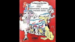 The Superscope Storyteller Presents The Bremen Town Musicians [upl. by Elladine]