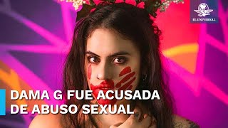 Ella es Dama G influencer mexicana acusada por supuesto abuso sexual [upl. by Basil757]