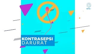 Kontrasepsi Darurat  Tirtografi [upl. by Karena106]