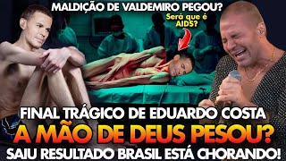 FINAL TRÁGICO DE EDUARDO COSTA A MÃO DE DEUS PESOU SAIU RESULTADO DOS EXAMES BRASIL ESTÁ CHORANDO [upl. by Robyn33]