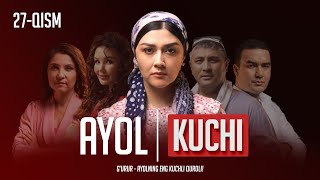 Ayol kuchi 27qism [upl. by Aymahs]