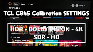 TCL C845 TV Calibration Settings [upl. by Yanaj902]