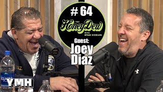 HoneyDew 64  Joey Diaz Part 4 [upl. by Winther]