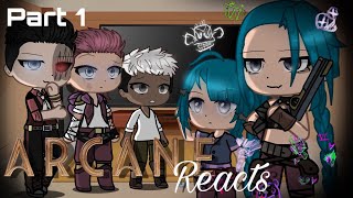 Past Arcane reacts  PART 1  Gacha reaction video  ARCANE  ★彡 [upl. by Akihsat]