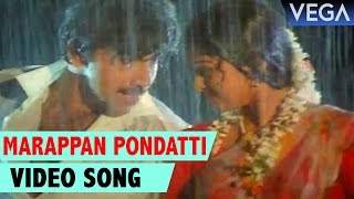 Marappan Pondatti Full Video Song  Vazhkai Chakkaram Tamil Movie  Sathyaraj  Gouthami [upl. by Ardnot670]