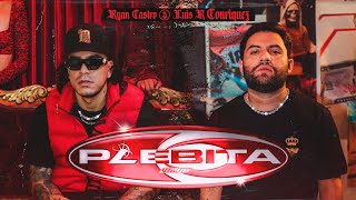 Ryan Castro Luis R Conriquez  PLEBITA Video Oficial [upl. by Anaes]