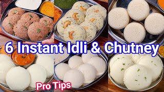 6 Instant Idli amp Chutney Recipes in Less than 15 Mins  Instant amp Healthy Morning Breakfast [upl. by Vashtia]