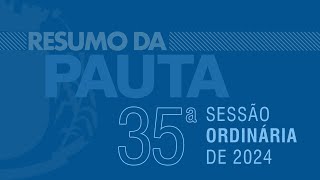 JB Notí­cias  Resumo da Pauta da 35ª Sessão Ordinária de 2024 [upl. by Enidaj693]