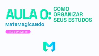 COMO ORGANIZAR SEUS ESTUDOS  matemagicando [upl. by Sheply]