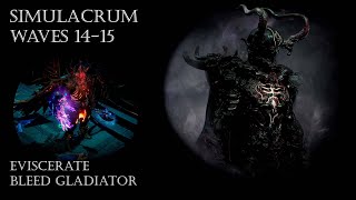 a  PoE 325  Eviscerate Bleed Gladiator  Retaliation Build  Simulacrum [upl. by Dale]