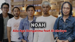 Ada Apa Denganmu  Ariel NOAH FEAT AI CHRISYE adaapadenganmu Chrisye noah youtube [upl. by Vidda125]