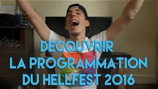 DECOUVRIR LA PROGRAMMATION DU HELLFEST 2016  BONUS MAKE IT LOUD 1 [upl. by Latsyrhk]