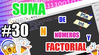 👨🏼‍💻 PSeint 30 Suma de N números y factorial del resultado [upl. by Ellecrad]